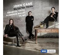 Premysl Vojta, Florence Millet, Ye Wu - John Cage: Music for Three