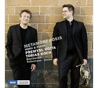 Premysl Vojta & Tobias Koch - Metamorphosis: Horn & Piano (Beethoven, Schumann & Klebe)
