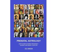 Prenatal Astrology: How planets during pregnancy already influence your life