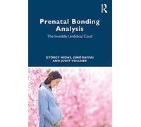 Prenatal Bonding Analysis: The Invisible Umbilical Cord
