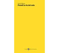 Prendi la via del sole (Poesia)