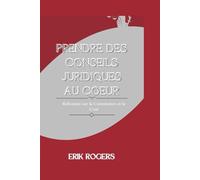 PRENDRE DES CONSEILS JURIDIQUES AU COEUR: Réflexions sur la Constitution et la Cour