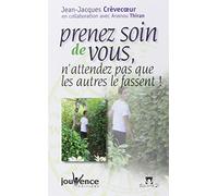 Prenez soin de vous n°6: N'attendez pas que les autres le fassent