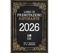 Prenotazioni Ristorante: Dal 1º gennaio al 31 dicembre| 1 giorno con 2 pagine (Pranzo + Cena) | Elegante calendario vintage A4
