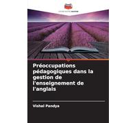 Préoccupations pédagogiques dans la gestion de l'enseignement de l'anglais
