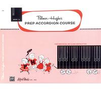 Prep Accordion Course Book 1A (Palmer-hughes Accordion Course)