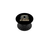 Prep Like There Is No Tomorrow Survivalist Prepper PopSockets Adhesive PopGrip