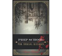 Prep School for Serial Killers
