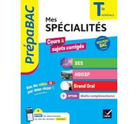 Prépabac - Mes spécialités SES, HGGSP, Grand Oral & Maths complémentaires Tle - Bac 2026: tout-en-un pour réussir son bac: 60
