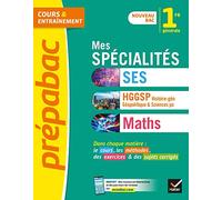 Prépabac Mes spécialités SES, HGGSP, Maths 1re générale: tout-en-un nouveau programme de Première