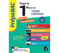 Prépabac - Toute la 1re générale (tronc commun) - Bac 2025 (toutes les matières): Français, Histoire-Géographie, Enseignement scientifique & maths, Anglais: 57