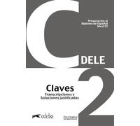 Preparación al DELE C2 Claves. Nueva edición (Preparación al Diploma de Español)