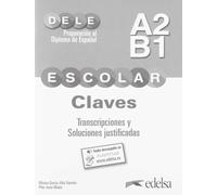 Preparacion al DELE Escolar: Claves + audio descargable - A2/B1 (Preparación al Diploma de Español)