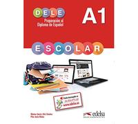 Preparacion al DELE Escolar: Libro del alumno - A1 (Preparación al Diploma de Español)