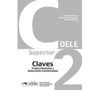 Preparacion DELE: Claves - C2 (2012) (Preparación al DELE - Jóvenes y adultos - Preparación al DELE - Nivel C2)
