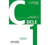 Preparacion DELE: Libro + CD - C1 (2012 edition) (Preparación Al Dele - Jóvenes Y Adultos - Preparación Al Dele - Nivel C1)