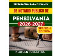 PREPARACION PARA EL EXAMEN DE NOTARIO PUBLICO DE PENSILVANIA: Como convertirse en notario publico certificado con leyes actualizadas, preguntas de practica y consejos de expertos.
