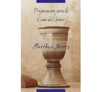 Preparación para la Cena del Señor