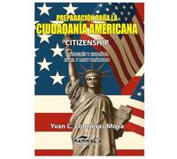 PREPARACIÓN PARA LA CIUDADANÍA AMERICANA CITIZENSHIP: Preparación para pasar la entrevista de ciudadanía