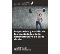 Preparación y estudio de las propiedades de la nanoestructura de óxido de zinc