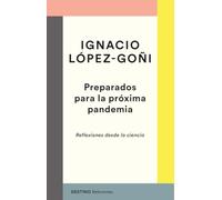Preparados para la próxima pandemia: Reflexiones desde la ciencia (Referentes, Band 7)