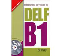 Preparation a L'examen Du DELF B1: Corriges Integres: Livre B1 & CD