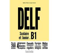 Preparation a l'examen du DELF Scolaire et Junior: Livre + DVD-Rom B1 - nouv