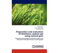 Preparation and evaluation of diclofenac sodium gel using natural gum: Preparation and evaluation of diclofenac sodium gel using cassia roxburghii seed gum as gelling agent