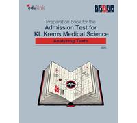 Preparation book for the Admission Test for KL Krems Medical Studies: Analyzing Texts (Preparation book for the Admission Test for KL Krems Medical Science 2025)