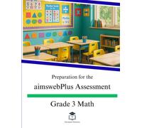 Preparation for the aimswebPlus Assessment - Grade 3 Math
