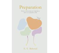 PREPARATION: The key to harnessing your originality to thrive in a competitive world