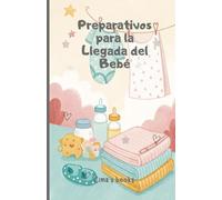 Preparativos para la Llegada del Bebé