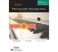Preparatory Piano Sightreading. Developing Artist Original Keyboard Classics.