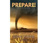 Prepare!: For the End-time Harvest