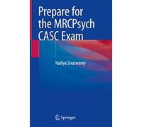Prepare for the MRCPsych CASC Exam