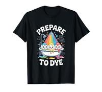 Prepare to Dye Cute Easter Egg Rainbow Humor T-Shirt