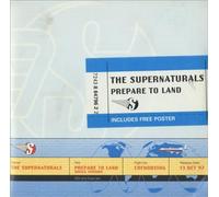 Prepare to Land [CD 1] by The Supernaturals