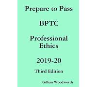 Prepare to Pass BPTC Professional Ethics 2019-20