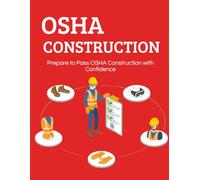 Prepare to Pass OSHA Construction with Confidence