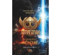 PRÉPARE-TOI À LA JUSTICE DE DIEU- ÉDITION SPÉCIALE AFRICAINE: Le Grand Reset Mondial