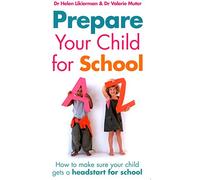 Prepare Your Child for School: How to make sure your child gets off to a flying start