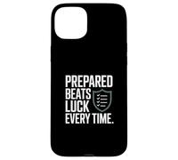 Prepared Beats Luck Every Time Mindset Case for iPhone 15 Plus