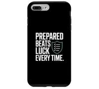 Prepared Beats Luck Every Time Mindset Case for iPhone 7 Plus/8 Plus