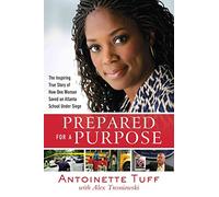 Prepared for a Purpose: An Inspiring True Story of Faith, Courage, and Compassion in Crisis