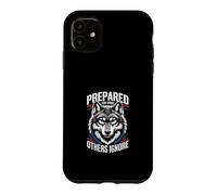 Prepared For What Others Ignore Survival Case for iPhone 11