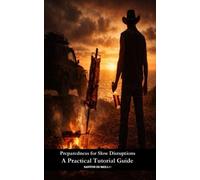 Preparedness for Slow Disruptions: A Practical Tutorial Guide