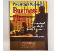 Preparing a Successful Business Plan: A Practical Guide for Small Business (Self-Counsel Business Series)