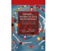 Preparing Antiracist ESOL Professionals : Linguistic Equity for Multilingual Learners