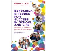 Preparing Children for Success in School and Life : 20 Ways to Increase Children's Brain Power