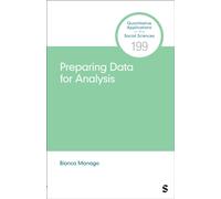 Preparing Data for Analysis : From Raw to Ready